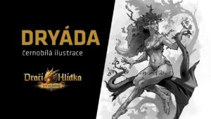 Finalizujeme Bestiář! – Dryáda
